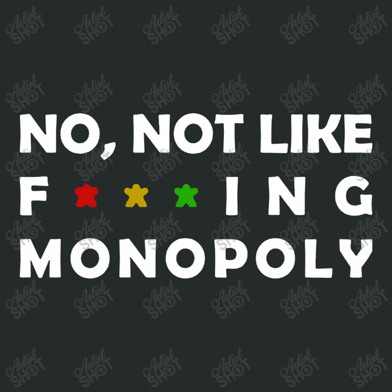 Not Like Monopoly Women's Triblend Scoop T-shirt by scarlettzoe | Artistshot