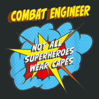 Combat Engineer Funny Superhero Job T Shirt Women's Triblend Scoop T-shirt | Artistshot