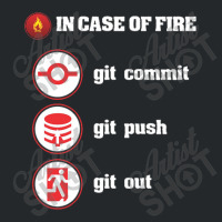 In Case Of Fire Git Commit Git Push Git Out Crewneck Sweatshirt | Artistshot