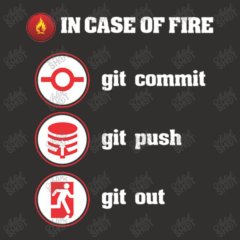 In Case Of Fire Git Commit Git Push Git Out Champion Hoodie by anneevans358 | Artistshot