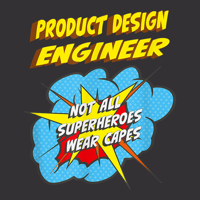 Product Design Engineer Funny Superhero Job T Shirt Vintage Hoodie | Artistshot