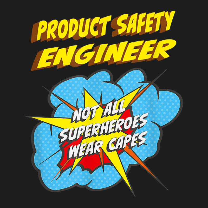 Product Safety Engineer Funny Superhero Job T Shirt Classic T-shirt | Artistshot