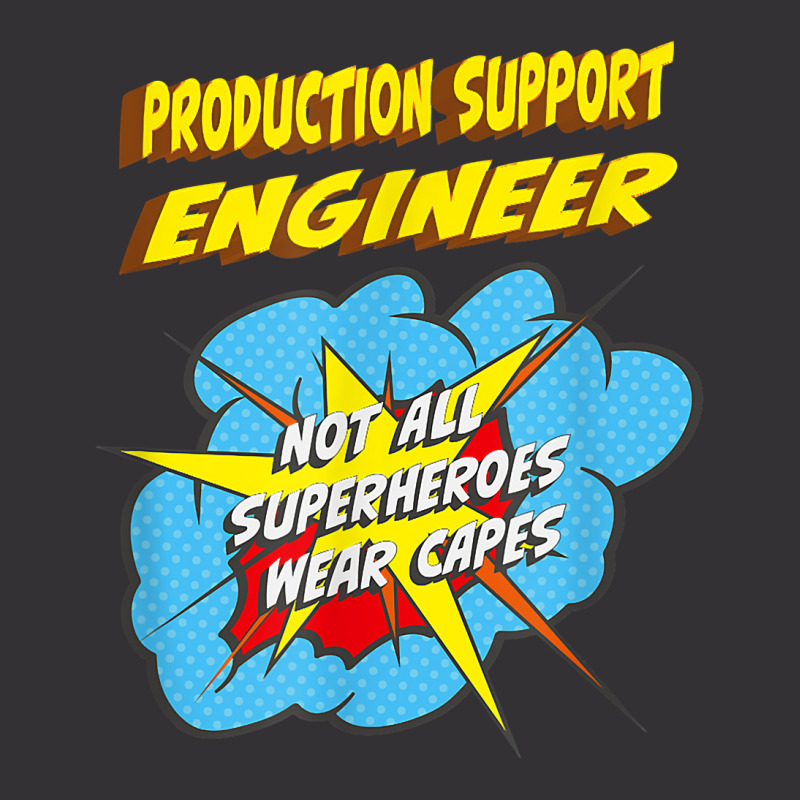 Production Support Engineer Funny Superhero Job T Shirt Vintage Short | Artistshot