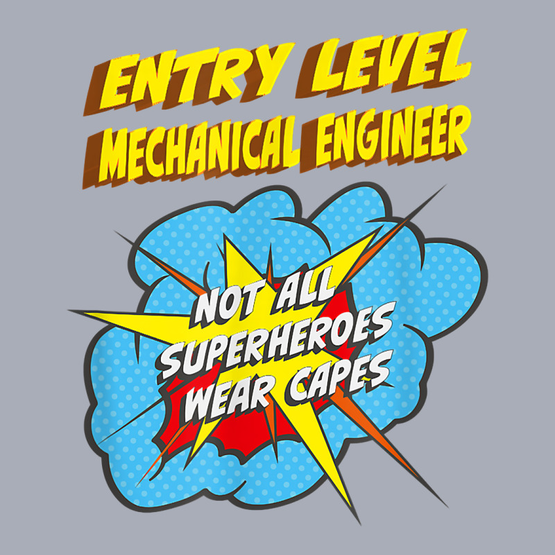 Entry Level Mechanical Engineer Funny Superhero Job T Shirt Tank Dress by saldeenshakir | Artistshot