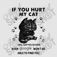 If You Hurt My Cat I Will Slap You So Hard Exclusive T-shirt | Artistshot