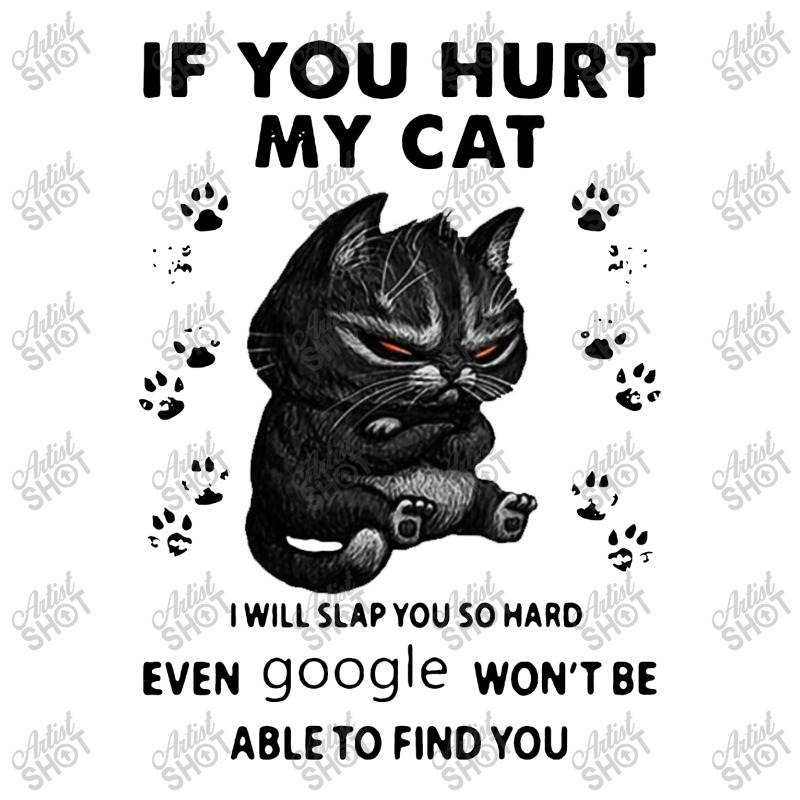 If You Hurt My Cat I Will Slap You So Hard 3/4 Sleeve Shirt | Artistshot