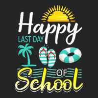 Happy Last Day Of School Last Day Of Sc T  Shirt Happy Last Day Of Sch Unisex Hoodie | Artistshot