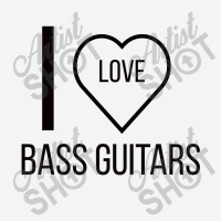 I Love Bass Guitars Classic T-shirt | Artistshot