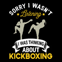 Kickboxing Lovers T  Shirt Sorry I Wasn't Listening I Was Thinking Abo V-neck Tee | Artistshot