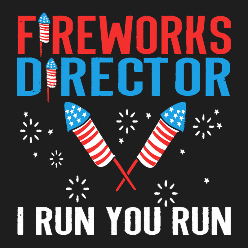 Independence Day T  Shirt Fireworks Director Classic T-shirt by omerschmitt929 | Artistshot