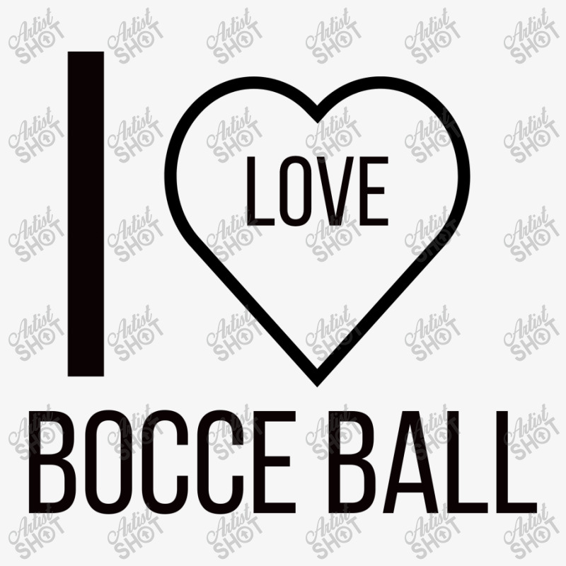 I Love Bocce Ball Ladies Fitted T-Shirt by ARTMAKER79 | Artistshot