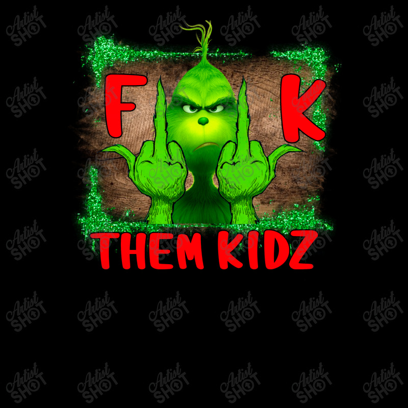 Fuck Them Kids Grinch Unisex Jogger by Bettercallsaul | Artistshot