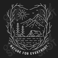 Nature For Everybody Classic T-shirt | Artistshot