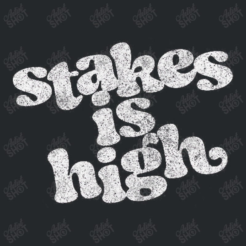 Stakes Is High Crewneck Sweatshirt | Artistshot