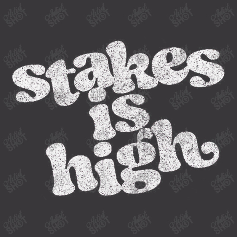 Stakes Is High Ladies Curvy T-shirt | Artistshot