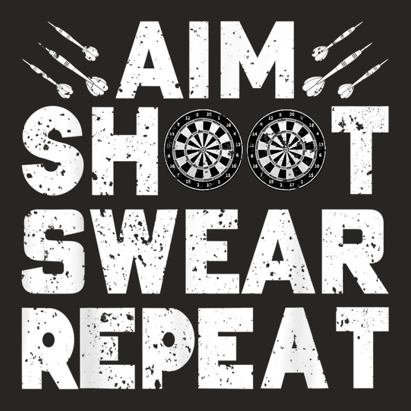 Darts Aim Shoot Swear Repeat Dartboard Funny Dart Player T Shirt Ladies Fitted T-Shirt by holly434 | Artistshot