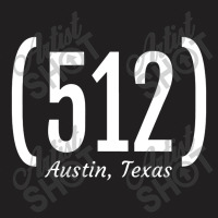 Austin Area Code 512 Bold Graphic Text T-shirt | Artistshot