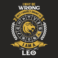 I May Be Wrong But I Highly Doubt It I Am A Leo Ladies Fitted T-shirt | Artistshot