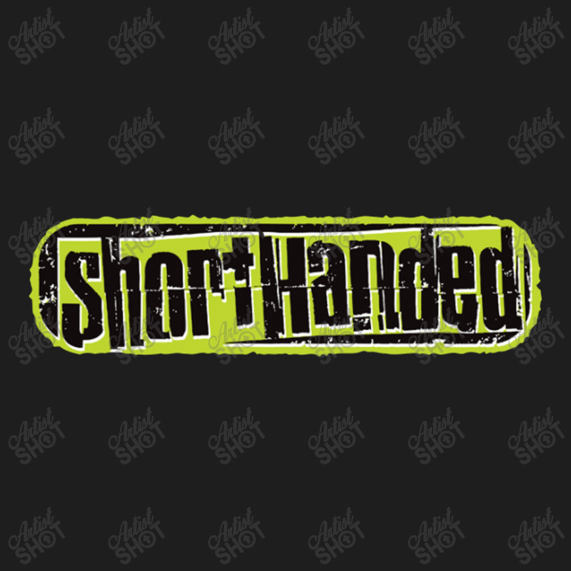 Shorthanded Classic T-shirt | Artistshot