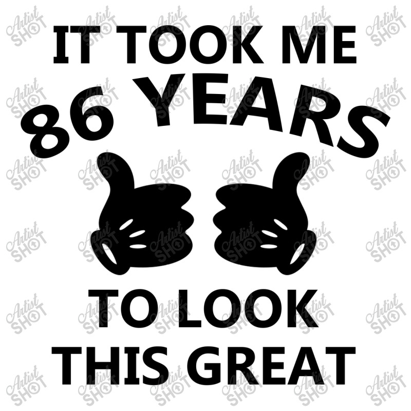It Took Me 86 Years To Look This Great Long Sleeve Shirts | Artistshot