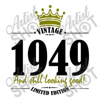 Vintage 1949 And Still Looking Good Long Sleeve Shirts | Artistshot