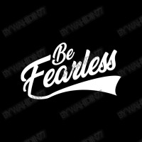 Be Fearless Pocket T-shirt | Artistshot