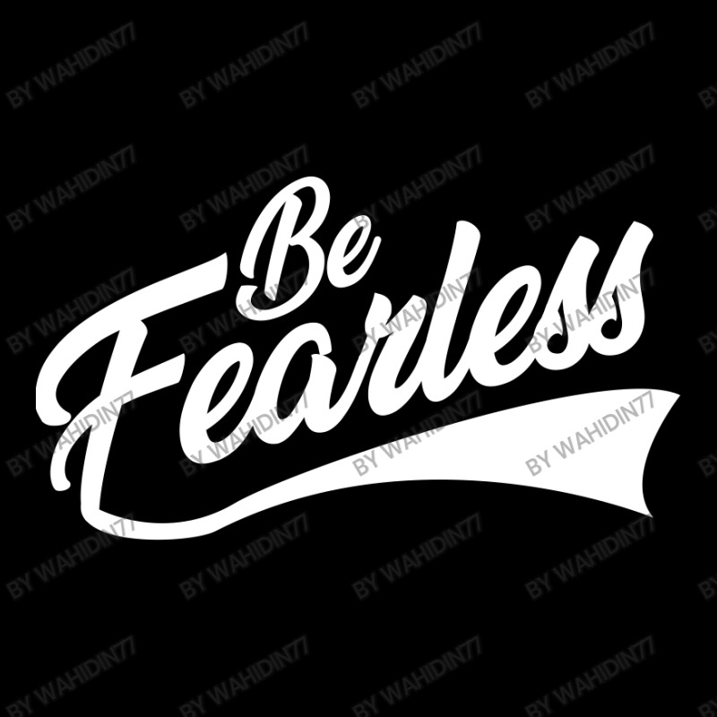 Be Fearless Pocket T-shirt | Artistshot