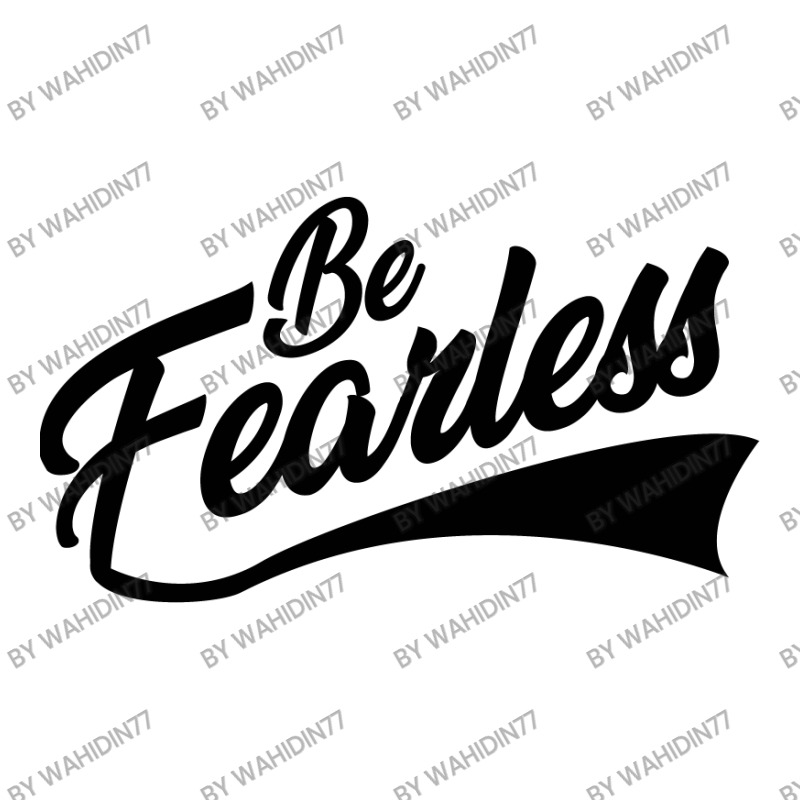 Be Fearless - Black Zipper Hoodie | Artistshot