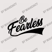 Be Fearless - Black Pocket T-shirt | Artistshot