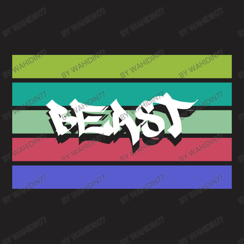 Beast Streetwear T-shirt | Artistshot