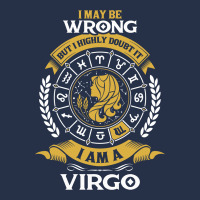 I May Be Wrong But I Highly Doubt It I Am A Virgo Crewneck Sweatshirt | Artistshot
