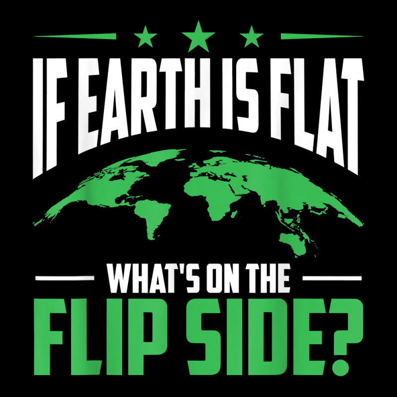 If Earth Is A Globe Whats On The Flip Side Flat Earth T Shirt Men's 3/4 Sleeve Pajama Set | Artistshot