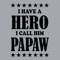 I Have A Hero I Call Him Papaw Long Sleeve Shirts | Artistshot