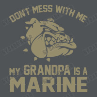 Don't Mess Wiht Me My Grandpa Is A Marine Long Sleeve Shirts | Artistshot