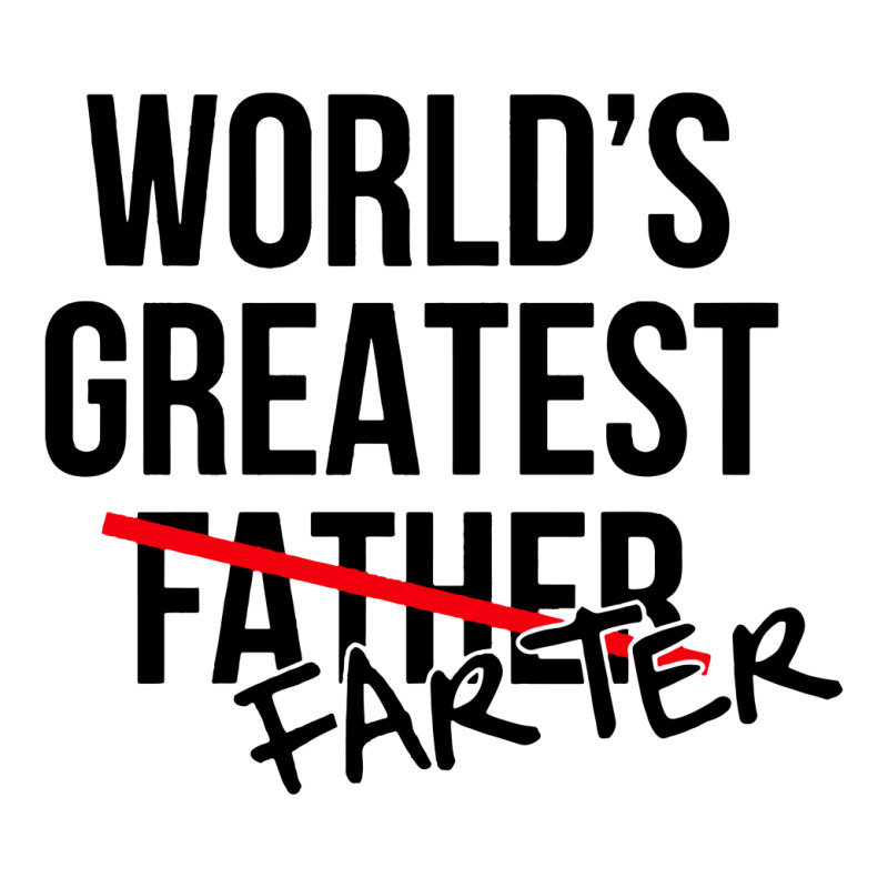 World's Greatest Farter Father 3/4 Sleeve Shirt | Artistshot