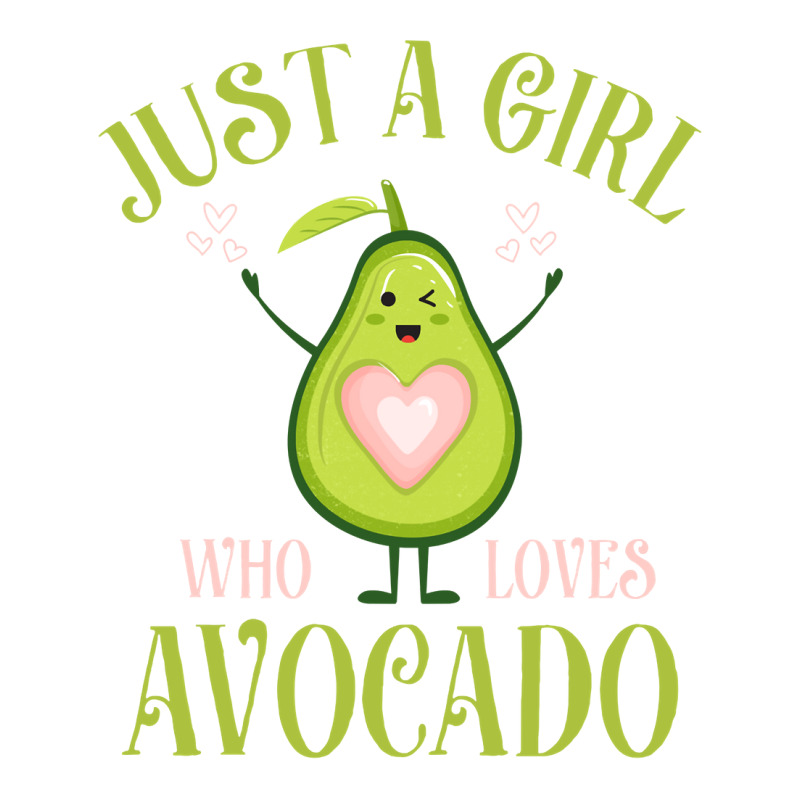 Avocado Fresh Organic Lover Just A Girl Who Loves Avocado Long Sleeve Unisex Hoodie by alanacaro | Artistshot