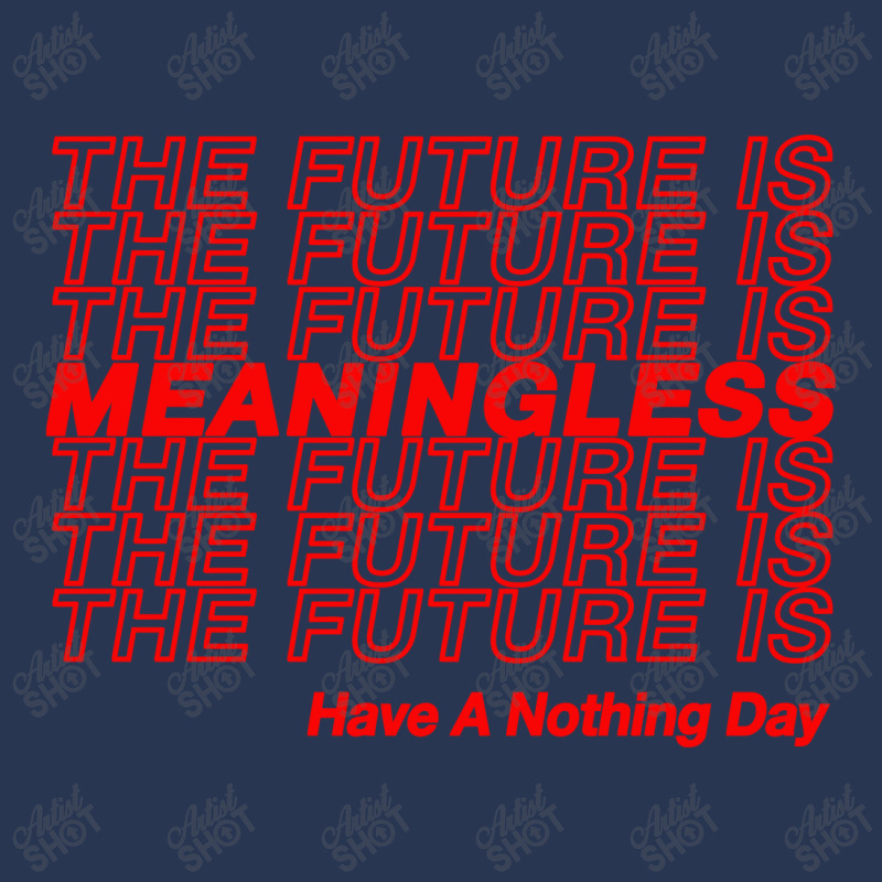 The Future Is Meaningless † Typography Design Ladies Denim Jacket by wardiyatre | Artistshot