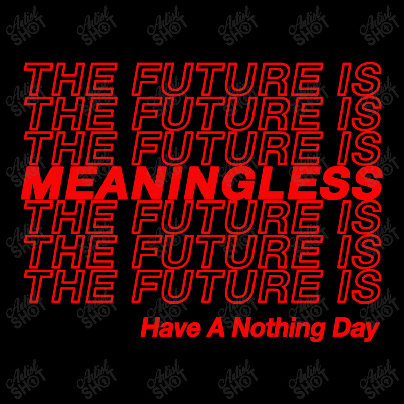 The Future Is Meaningless † Typography Design Cropped Sweater by wardiyatre | Artistshot