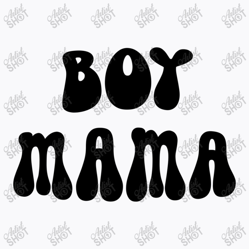 Boy Mama Family Mood T-Shirt by Nitastudioz | Artistshot