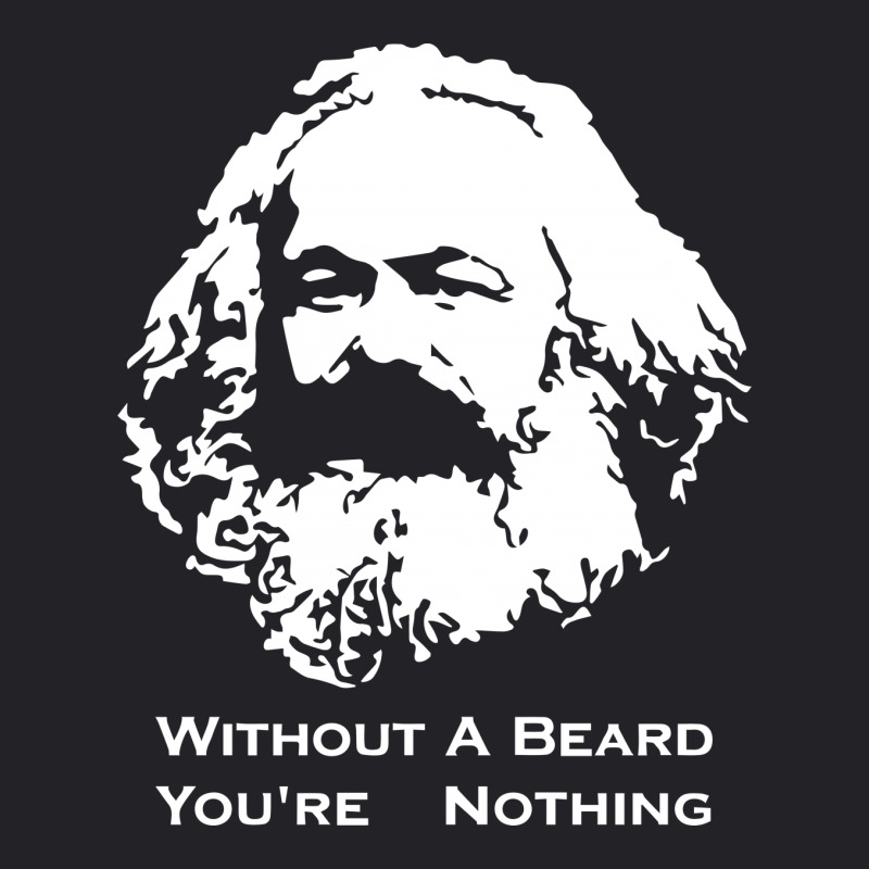 Karl Marx Without A Beard You're Nothing Youth Tee | Artistshot