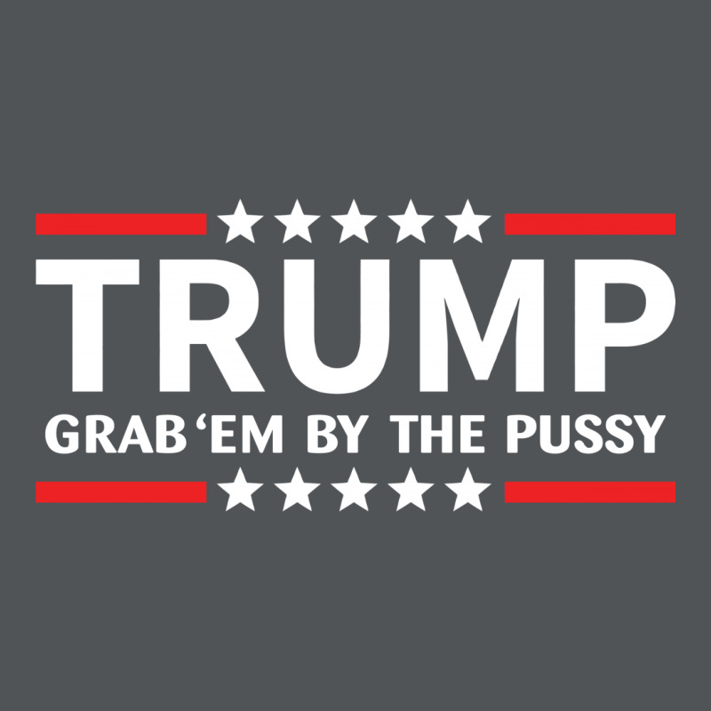 Trump - Grab Em By The Pussy Long Sleeve Shirts by tshiart | Artistshot