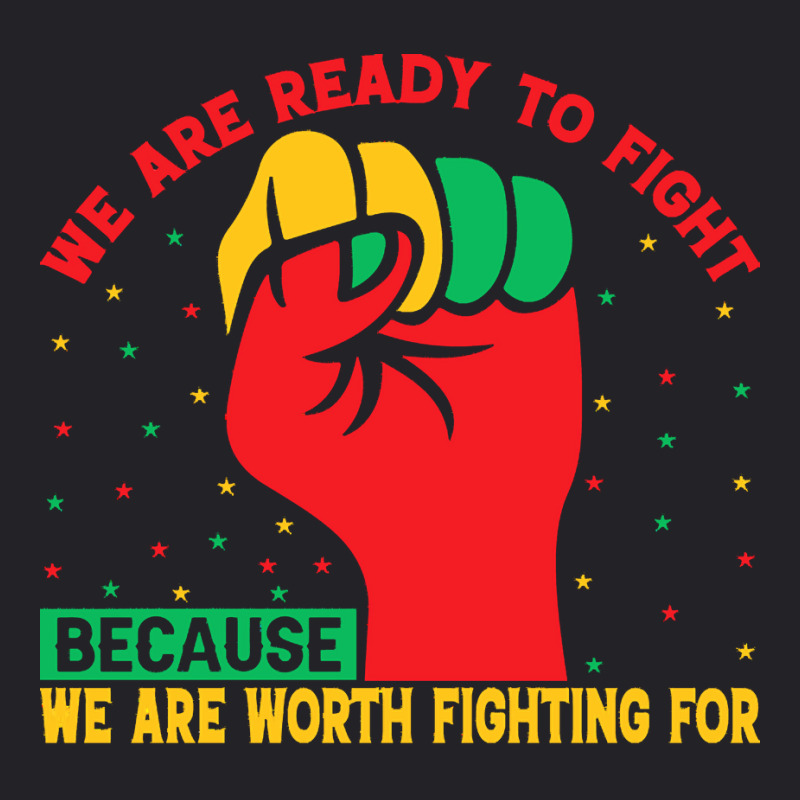 Juneteenth Gifts T  Shirt We Are Not Ready To Fight   Afro American Pr Youth Tee by theirepidermis | Artistshot