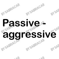 Passive Aggressive Long Sleeve Shirts | Artistshot