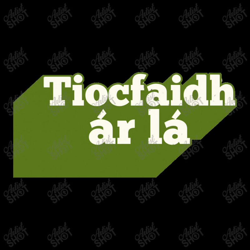 Tiocfaidh ár Lá Our Day Will Come Legging | Artistshot