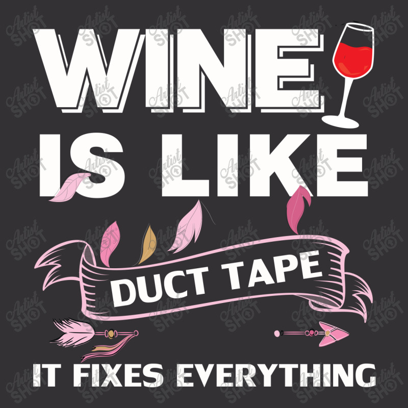 Wine Is Like Duct Tape It Fix Everything Vintage Short by cogentprint | Artistshot