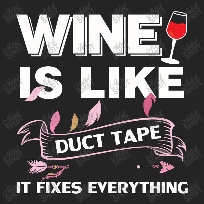 Wine Is Like Duct Tape It Fix Everything 3/4 Sleeve Shirt by cogentprint | Artistshot