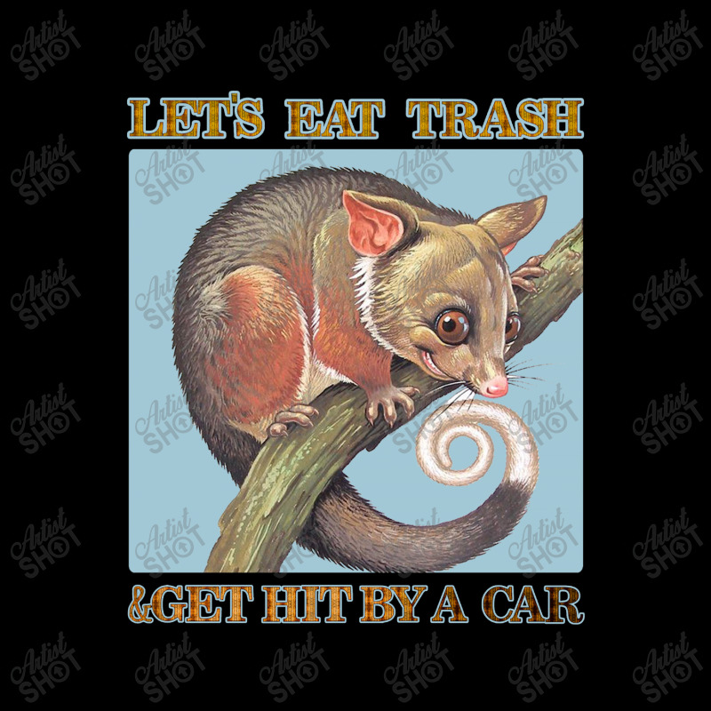 Let's Eat Trash & Get Hit By A Car Legging by Bettercallsaul | Artistshot