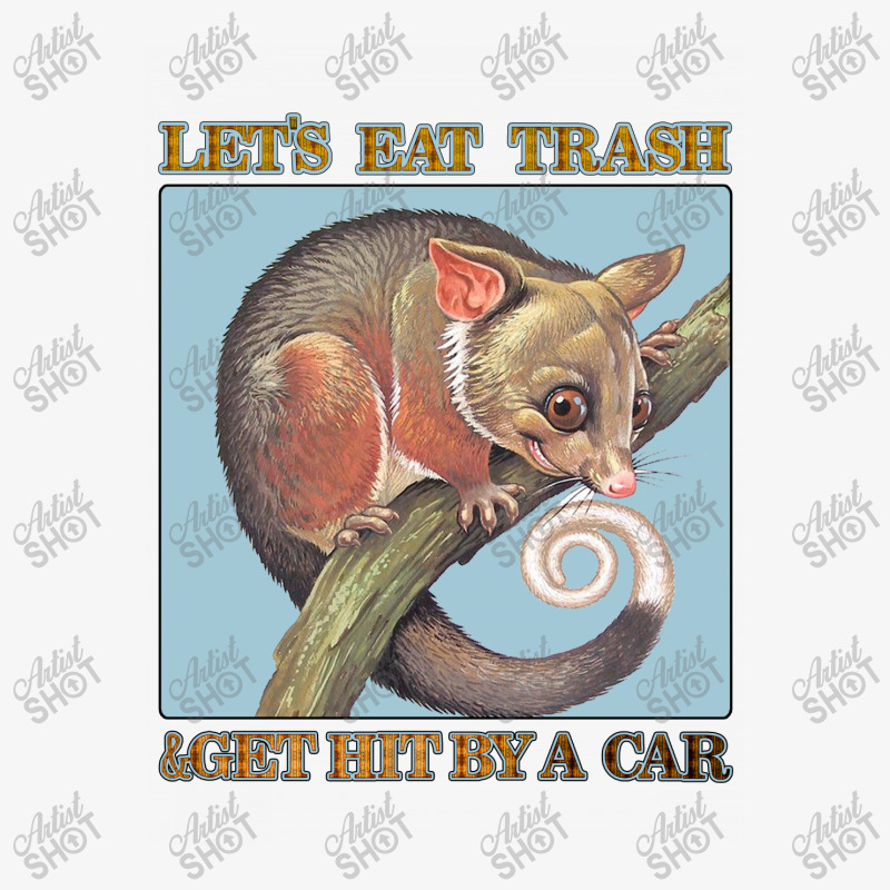 Let's Eat Trash & Get Hit By A Car Ladies Fitted T-Shirt by Bettercallsaul | Artistshot