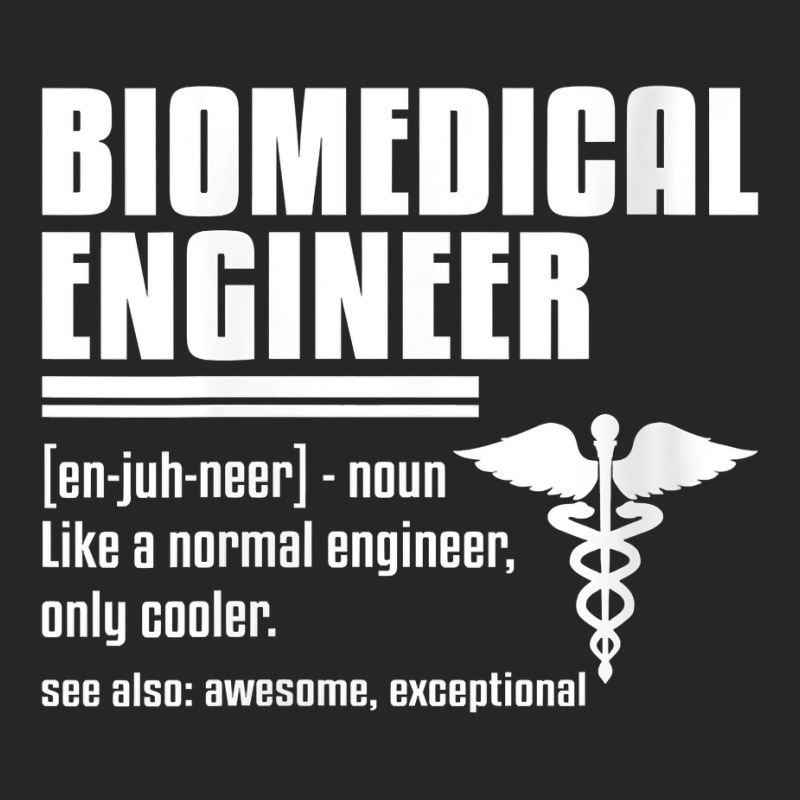 Womens Biomedical Engineer Medical Engineering Quote For Engineers V N Ladies Fitted T-Shirt by SchonbergerKamile | Artistshot