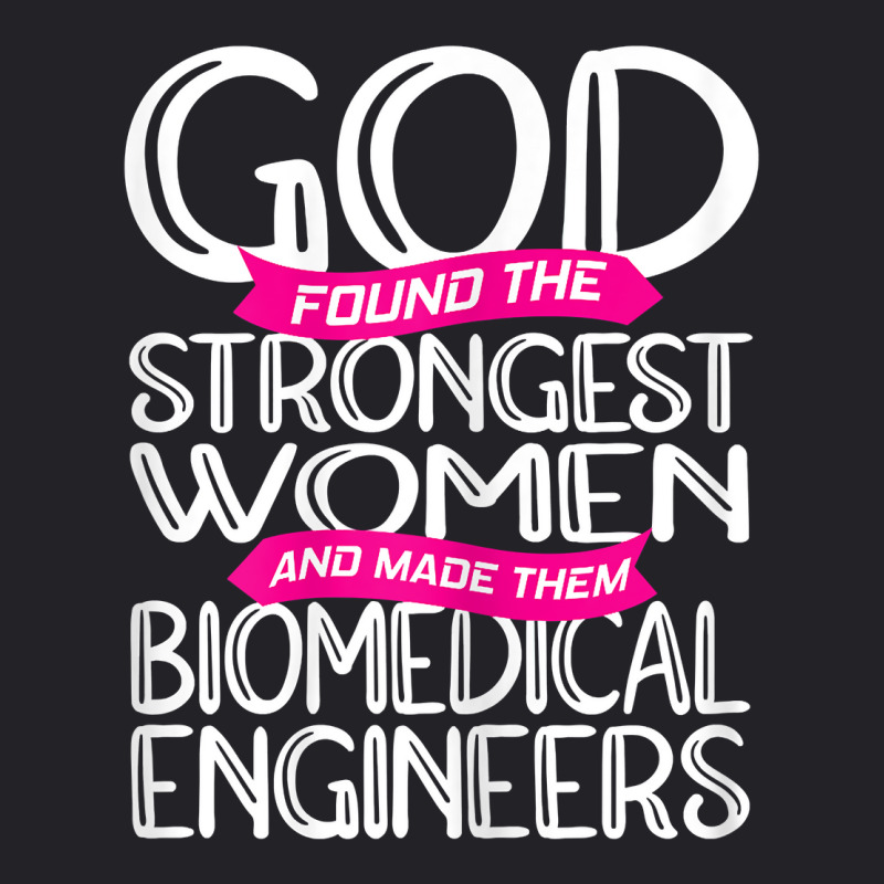 Womens Biomedical Engineering Strongest Biomedical Engineer T Shirt Youth Tee by SchonbergerKamile | Artistshot